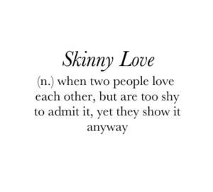 skinny-love